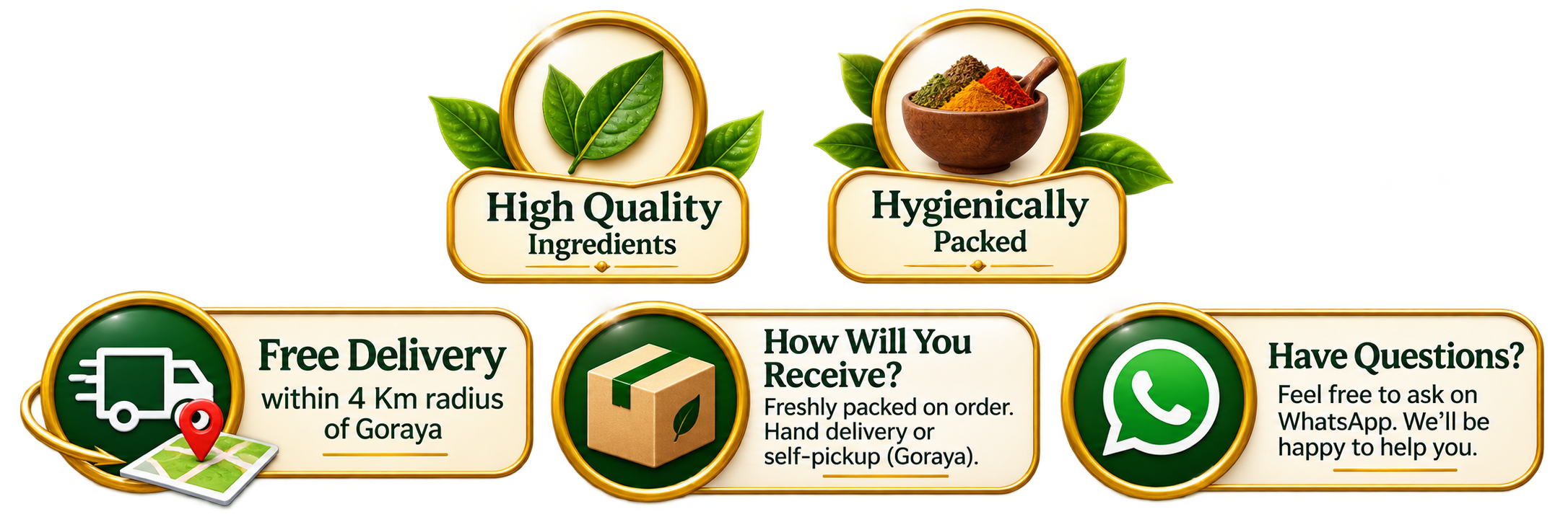 Free delivery within 4 kilometer radius of Goraya